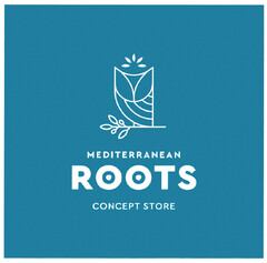 MEDITERRANEAN ROOTS CONCEPT STORE