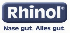 Rhinol Nase gut. Alles gut.