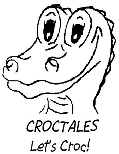 CROCTALES Let's Croc!