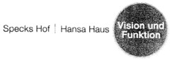 Specks Hof / Hansa Haus Vision und Funktion