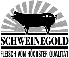 SCHWEINEGOLD