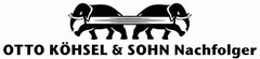 OTTO KÖHSEL & SOHN Nachfolger