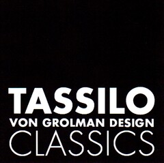 TASSILO VON GROLMAN DESIGN CLASSICS