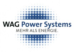 WAG Power Systems MEHR ALS ENERGIE