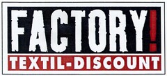 FACTORY! TEXTIL-DISCOUNT