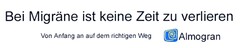 Bei Migräne ist keine Zeit zu verlieren Von Anfang an auf dem richtigen Weg Almogran