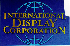 INTERNATIONAL DISPLAY CORPORATION