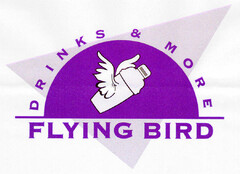 DRINKS & MORE FLYING BIRD