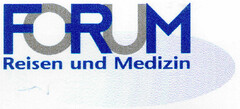 FORUM Reisen und Medizin