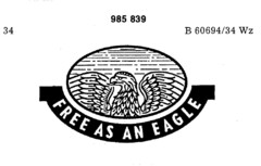 FREE AS AN EAGLE