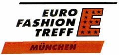 EURO FASHION TREFF MÜNCHEN