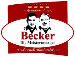 4. Generation seit 1907 Becker Die Meistermetzger Traditionelle Handwerkskunst