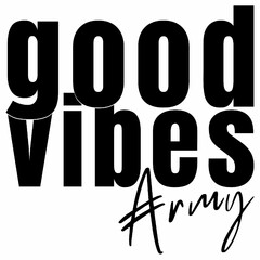 goodvibes Army