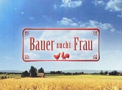 Bauer sucht Frau