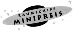 RAUMSCHIFF MINIPREIS