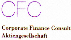 CFC Corporate Finance Consult Aktiengesellschaft