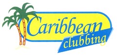 Caribbean clubbing