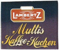 LAMBERTZ Muttis Kaffee-Kuchen