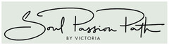 Sonl Passion Path BY VICTORIA