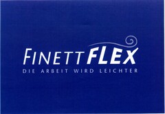 FINETTFLEX DIE ARBEIT WIRD LEICHTER
