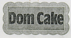 Dom Cake