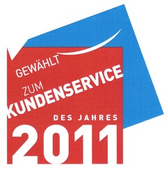 GEWÄHLT ZUM KUNDENSERVICE DES JAHRES 2011