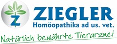 z ZIEGLER Homöopathika ad us. vet. Natürlich bewährte Tierarznei