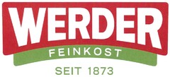 WERDER FEINKOST SEIT 1873