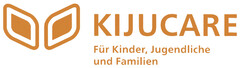 KIJUCARE Für Kinder, Jugendliche und Familien