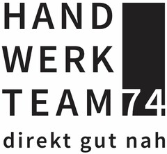 HAND WERK TEAM 74 direkt gut nah