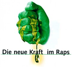 Die neue Kraft im Raps