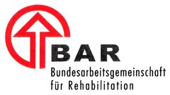 B A R Bundesarbeitsgemeinschaft für Rehabilitation