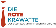 DIE ROTE KRAWATTE Der BusinessClub für Frauen in Führung