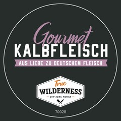Gourmet KALBFLEISCH AUS LIEBE ZU DEUTSCHEM FLEISCH True WILDERNESS -DRY-AGING PIONIER- 70028