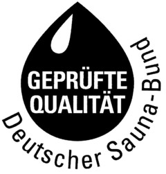 GEPRÜFTE QUALITÄT Deutscher Sauna-Bund