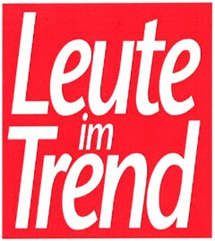 Leute im Trend