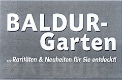 BALDUR-Garten ...Raritäten & Neuheiten für Sie entdeckt!