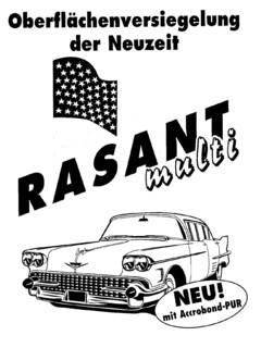 RASANT multi Oberflächenversiegelung der Neuzeit