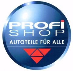 PROFI SHOP AUTOTEILE FÜR ALLE