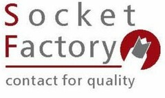 Socket Factory contact for quality