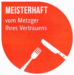 MEISTERHAFT vom Metzger Ihres Vertrauens