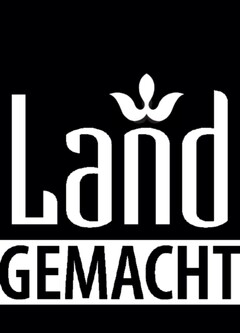 Land GEMACHT