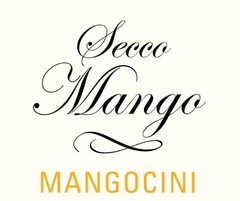 Secco Mango MANGOCINI