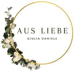 AUS LIEBE GIULIA DANIELE