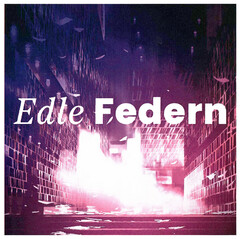 Edle Federn