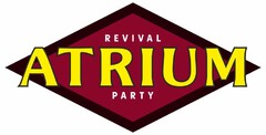 REVIVAL ATRIUM PARTY