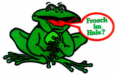 Frosch im Hals