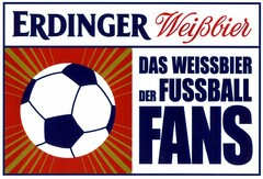 ERDINGER Weißbier DAS WEISSBIER DER FUSSBALL FANS