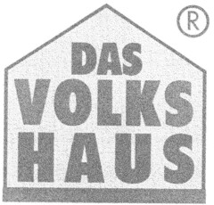 DAS VOLKS HAUS