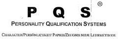 P Q S PERSONALITY QUALIFICATION SYSTEMS